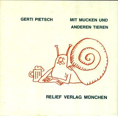 Mit muncken und anderen tieren - Gerti Pietsch - Livre