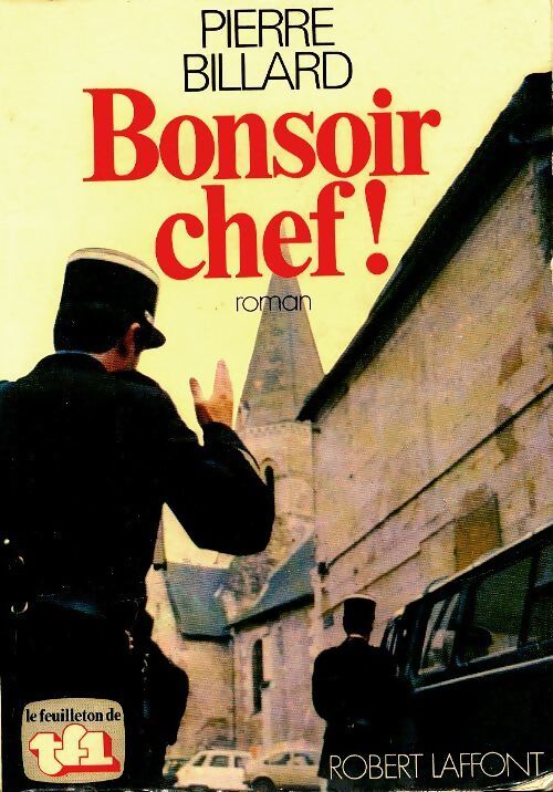 Bonsoir chef ! - Pierre Billard - Livre