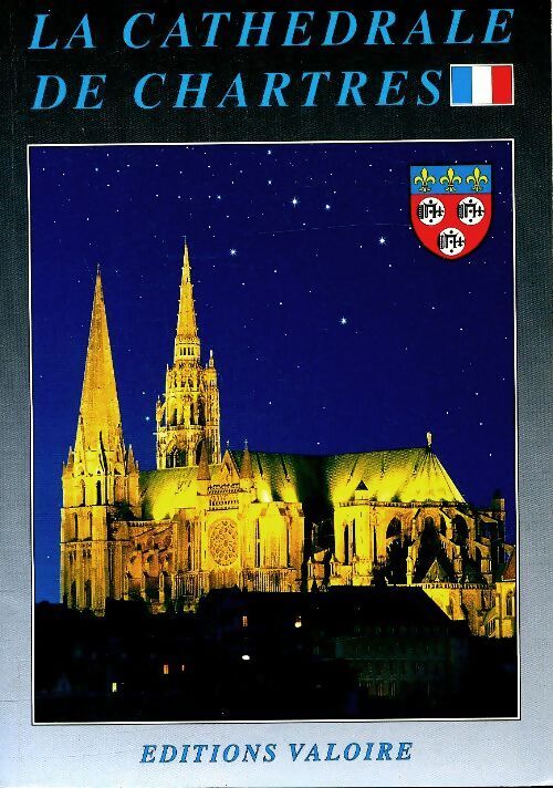 La cathédrale de Chartres - Collectif - Livre