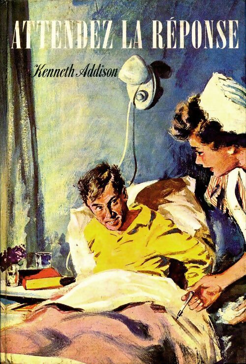 Attendez la réponse - Kenneth Addison - Livre
