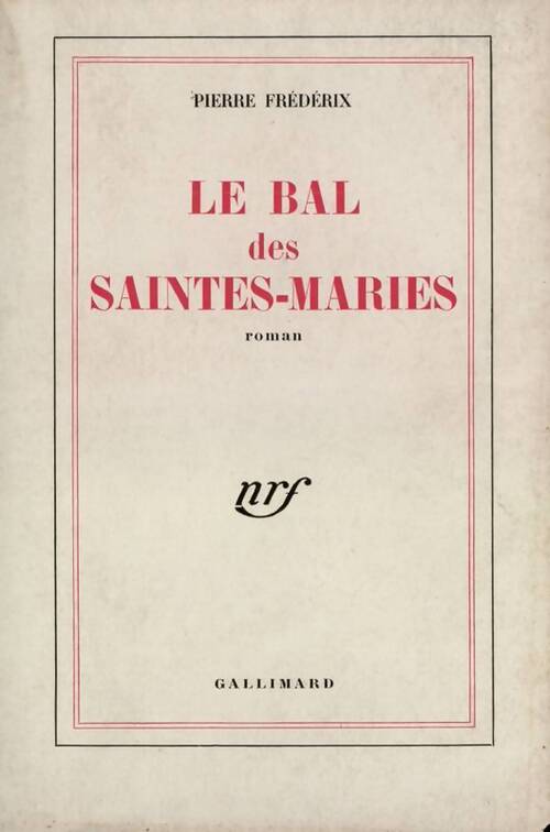 Le bal des Saintes-Maries - Pierre Frédérix - Livre