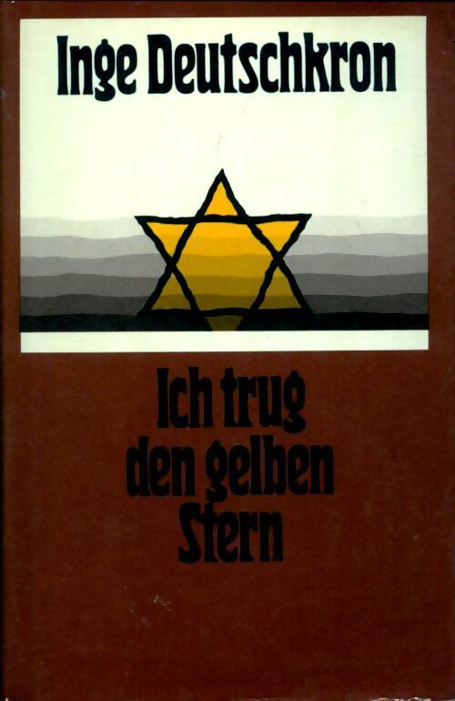 Ich trug den gelben stern - Inge Deutschkron - Livre