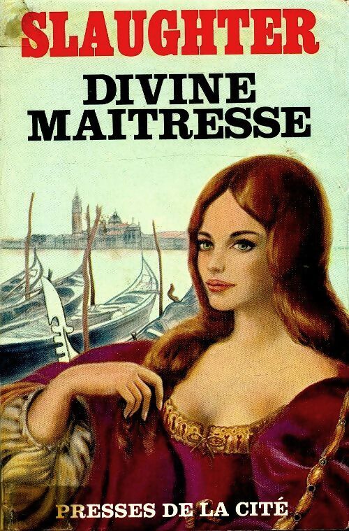 Divine maîtresse - Frank Gill Slaughter - Livre