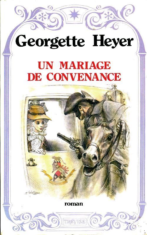 Un mariage de convenance - Georgette Heyer - Livre