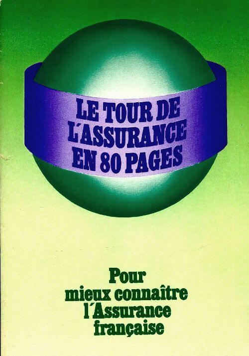 Le tour de l'assurance en 80 pages - Collectif - Livre