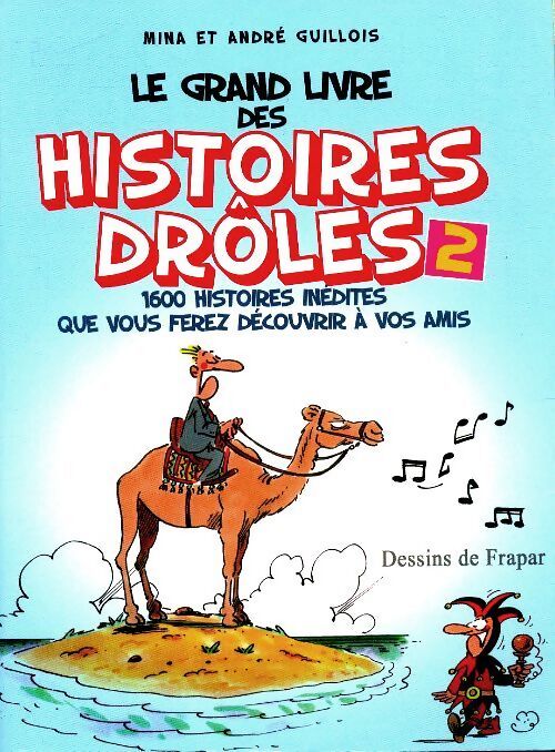 Le grand livre de histoires drôles Tome II - Mina Guillois - Livre