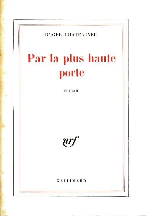 Par la plus haute porte - Roger Châteauneu - Livre
