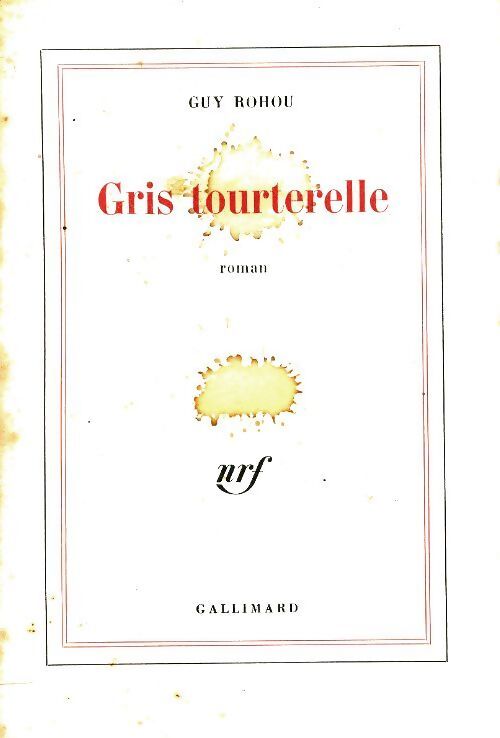 Gris tourterelle - Guy Rohou - Livre