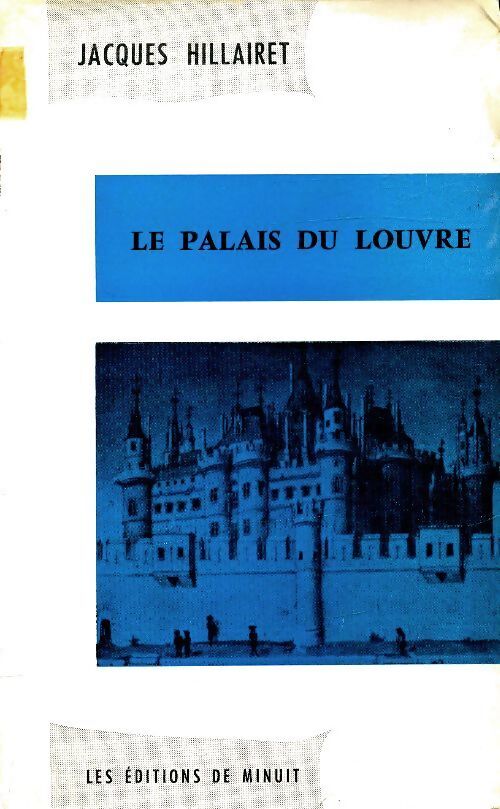Le palais du Louvre - Jacques Hillairet - Livre