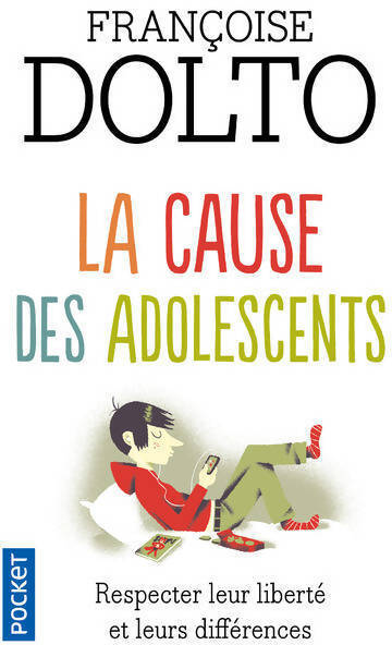 La cause des adolescents - Françoise Dolto - Livre