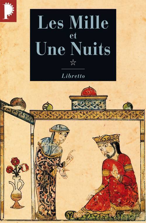 Les mille et une nuits Tome I : Dames insignes et serviteurs galants - Inconnu - Livre