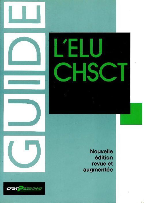 Guide de l'élu CHSCT - Collectif - Livre
