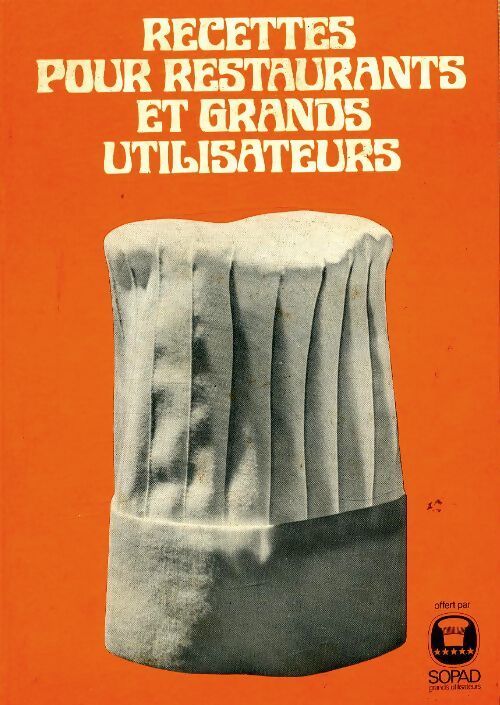 Recettes pour restaurants et grands utilisateurs - Collectif - Livre