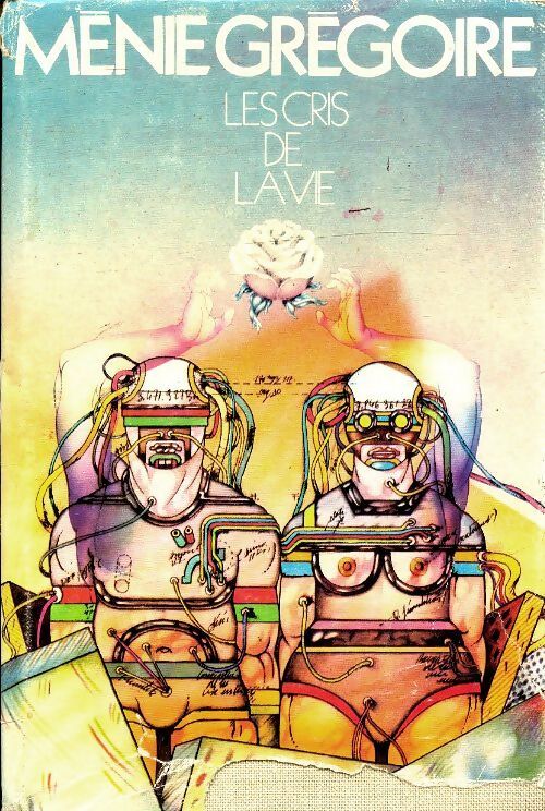 Les cris de la vie - Ménie Grégoire - Livre