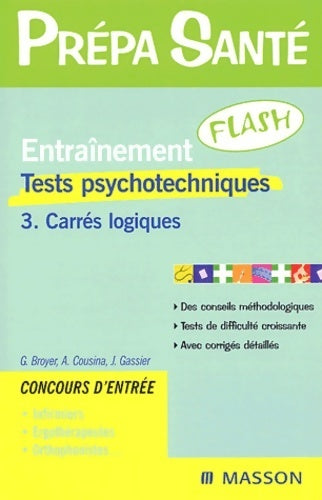 Tests psychotechniques Tome III : Carrés logiques - J. Gassier - Livre