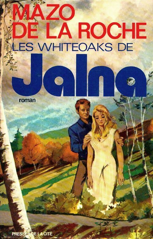 Les Whiteoak de Jalna - Mazo De la Roche - Livre