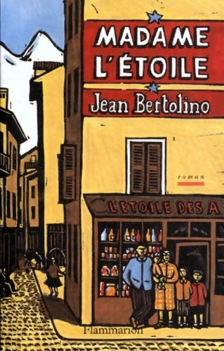 Madame l?étoile - Jean Bertolino - Livre