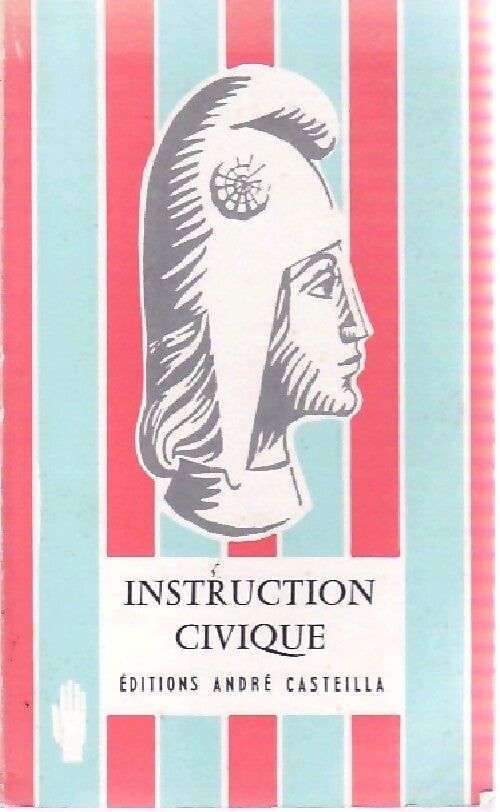 Instruction civique - J. Sinoue - Livre