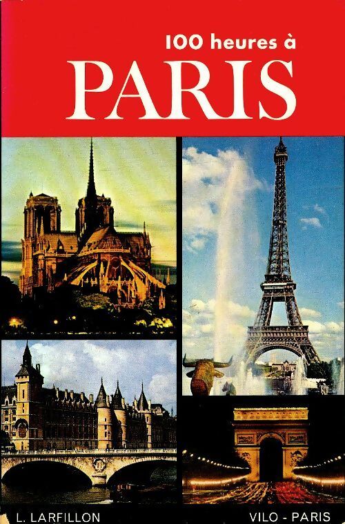100 heures à Paris - L. Larfillon - Livre