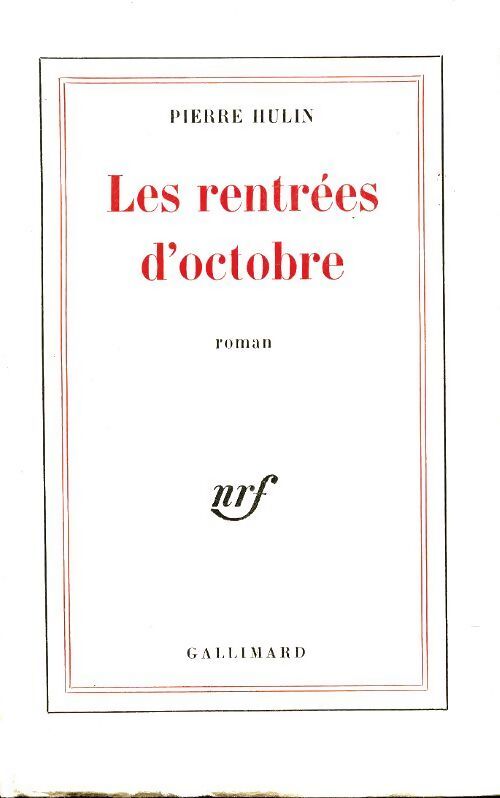 Les rentrées d'octobre - Pierre Hulin - Livre