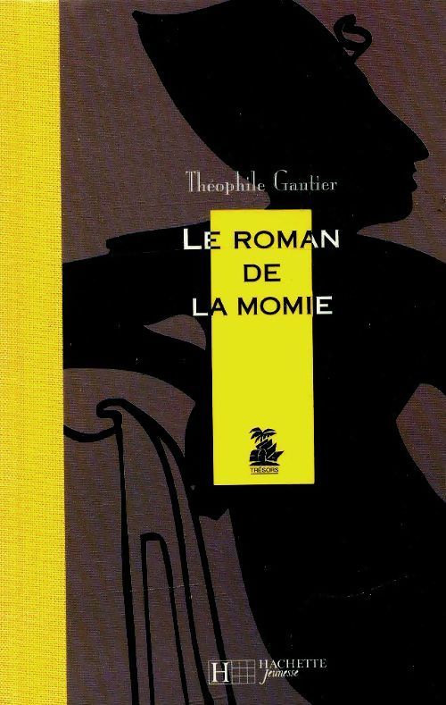 Le roman de la momie - Théophile Gautier - Livre