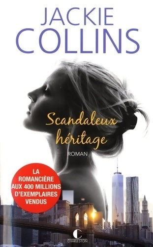 Scandaleux héritage - Jackie Collins - Livre