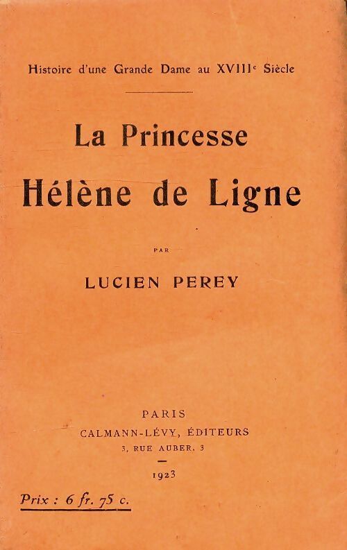 La princesse hélène de Ligne - Lucien Perey - Livre
