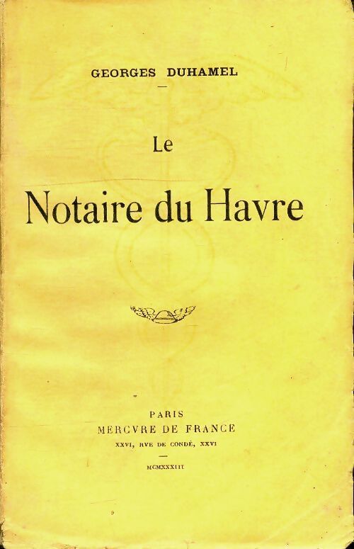 Le notaire du Havre - Georges Duhamel - Livre