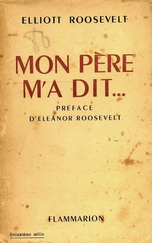 Mon père m'a dit - Elliott Roosevelt - Livre