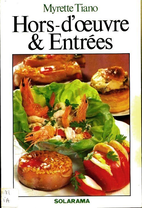 Hors-d'oeuvre et entrées - Myrette Tiano - Livre