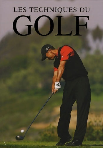 Les techniques du golf - Chris Meadows - Livre