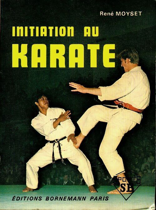 Initiation au karaté - René moyset - Livre