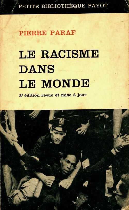 Le racisme dans le monde - Pierre Paraf - Livre