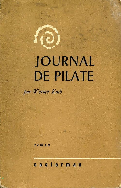Journal de Pilate - Werner Koch - Livre