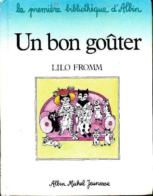 Un bon goûter - Lilo Fromm - Livre