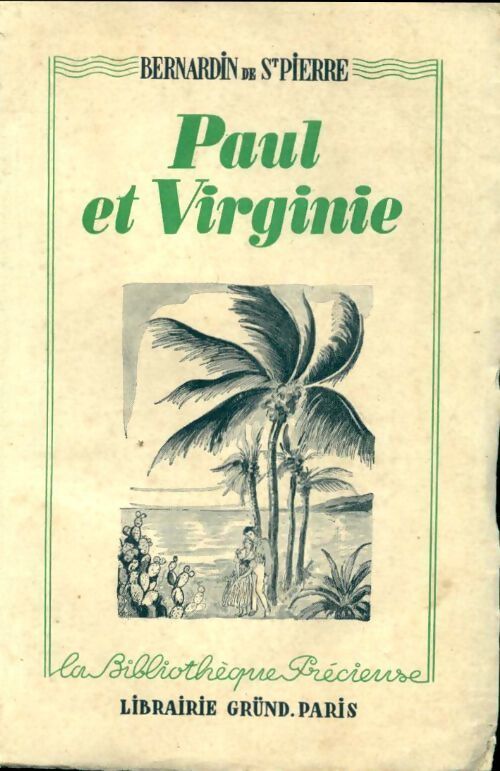 Paul et Virginie - Jacques-Henri Bernardin de Saint Pierre - Livre