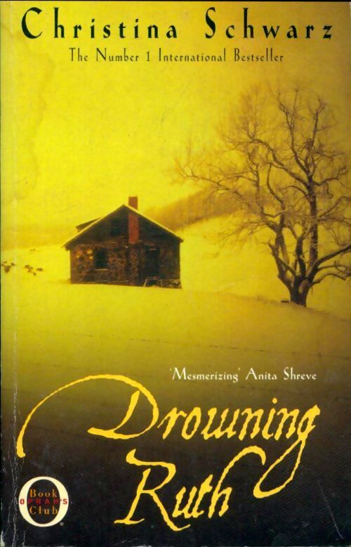 Drowning Ruth - Christina Schwarz - Livre