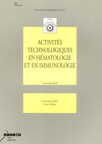 Activités technologiques en hématologie et en immunologie Terminale BGB - Christiane Joffin - Livre