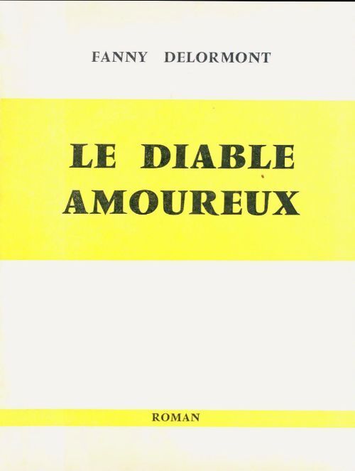 Le diable amoureux - Fanny Delormont - Livre