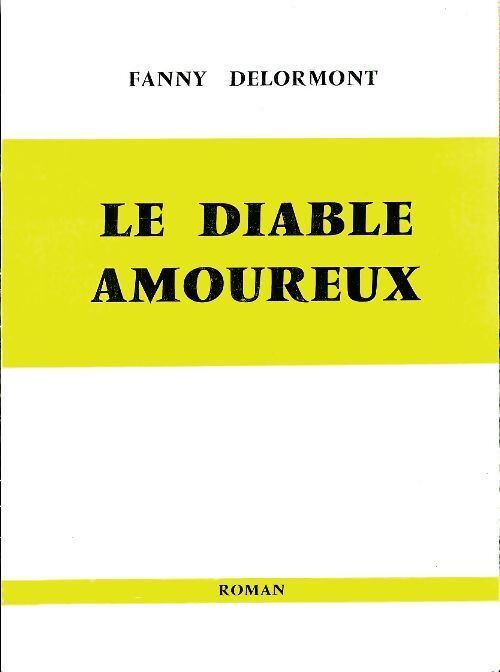 Le diable amoureux - Fanny Delormont - Livre
