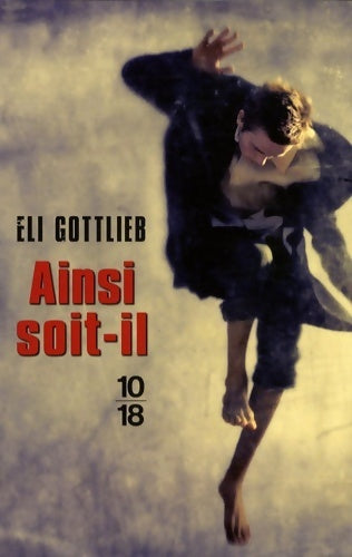 Ainsi soit-il - Eli Gottlieb - Livre