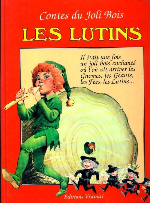 Contes du joli bois : Les lutins - Tony Wolf - Livre