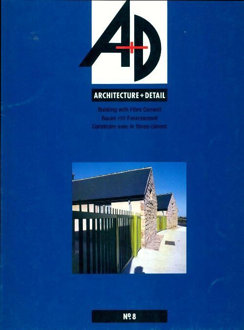 A+D Architecture + Détail n°8 - Collectif - Livre