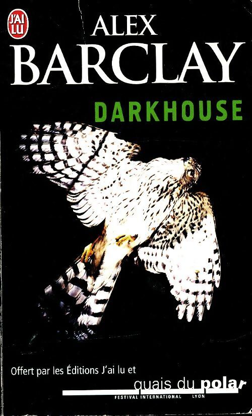 Darkhouse - Alex Barclay - Livre