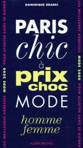 Paris chic à prix choc 2000. Mode homme et femme - Collectif - Livre