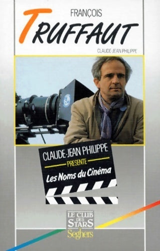François Truffaut - Claude-Jean Philippe - Livre