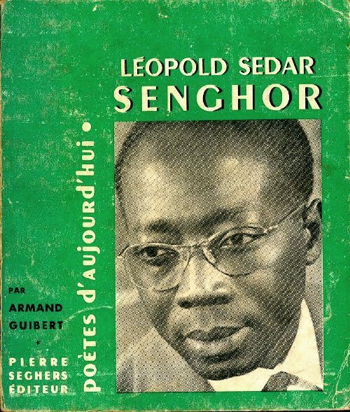 Léopold Sédar Senghor - Armand Guibert - Livre