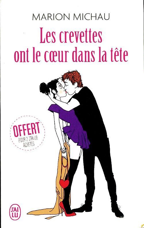 Les crevettes ont le coeur dans la tête - Marion Michau - Livre