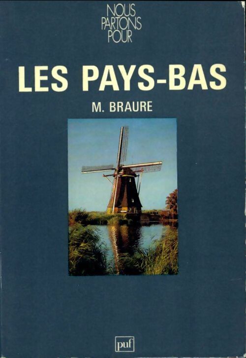 Nous partons pour les Pays-Bas - Maurice Braure - Livre