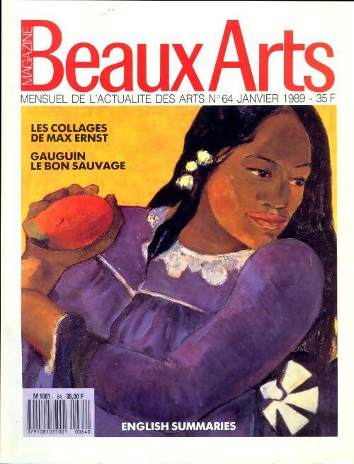 Beaux arts magazine n°64 : Les collages de Max Ernst / Gauguin - le bon sauvage - Collectif - Livre